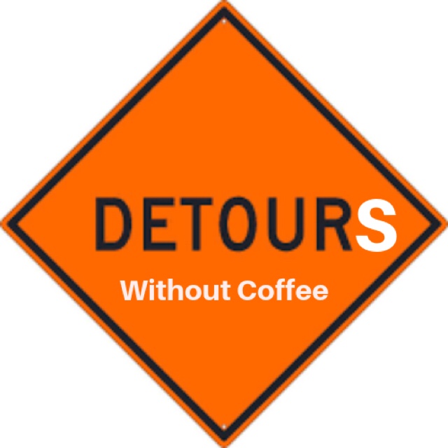 Detours Without Coffee